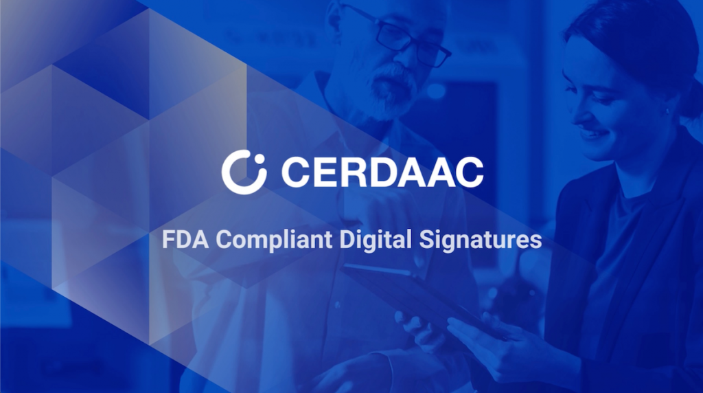 CERDAAC CMMS has FDA compliant digital signatures